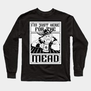 I'm Just Here for the Mead Funny Viking Drinker Long Sleeve T-Shirt